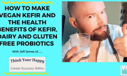 How to Make Vegan Kefir and the Health Benefits of Kefir, Dairy and Gluten-free Probiotics.