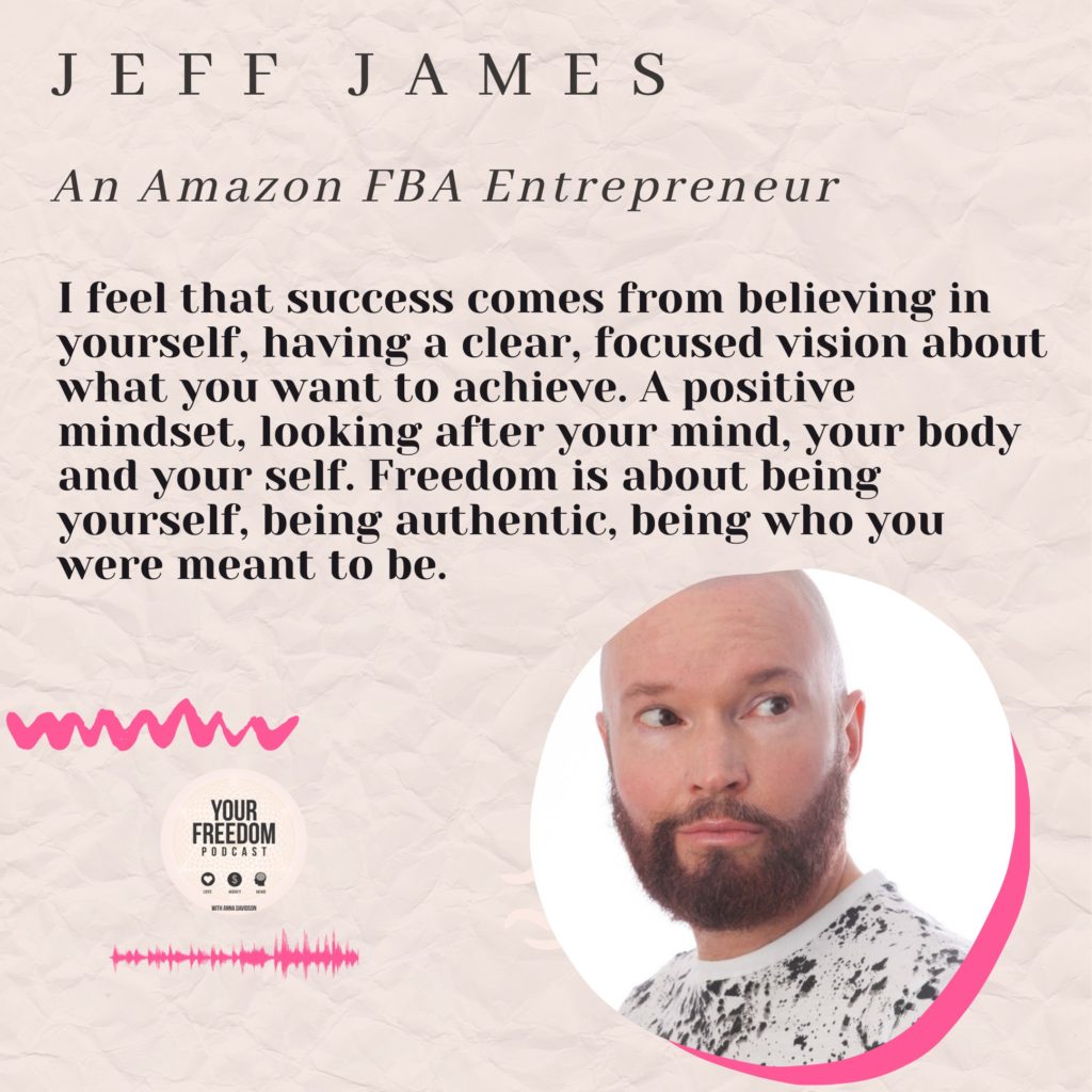 Getting inspired and creating freedom in your life with Jeff James ...